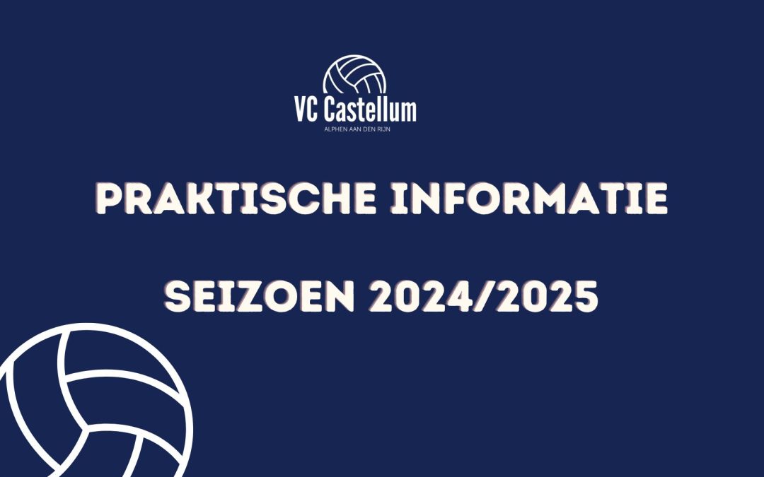 Praktische informatie seizoen 2024/2025